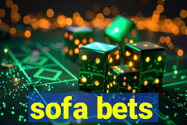 sofa bets