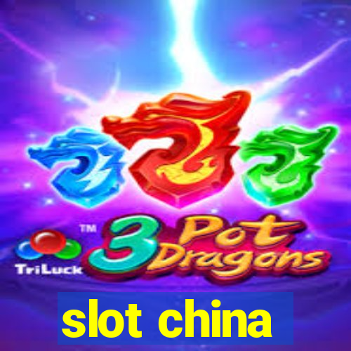 slot china