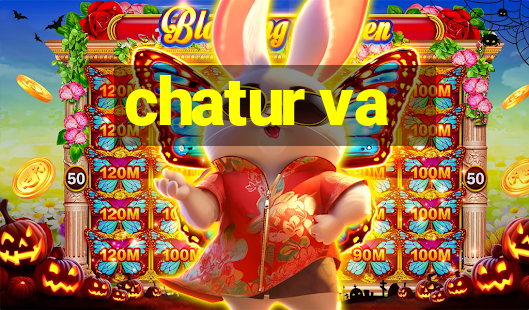 chatur va