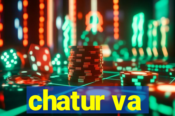 chatur va