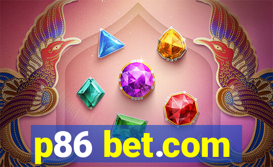 p86 bet.com