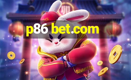 p86 bet.com