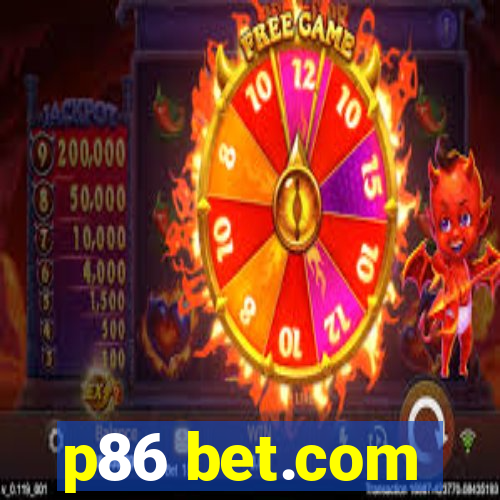 p86 bet.com