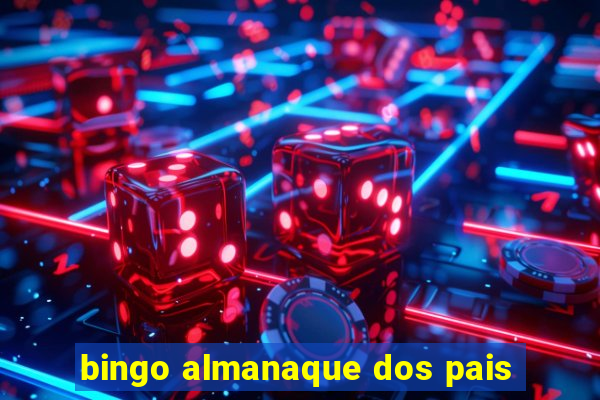 bingo almanaque dos pais