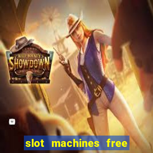 slot machines free games casino