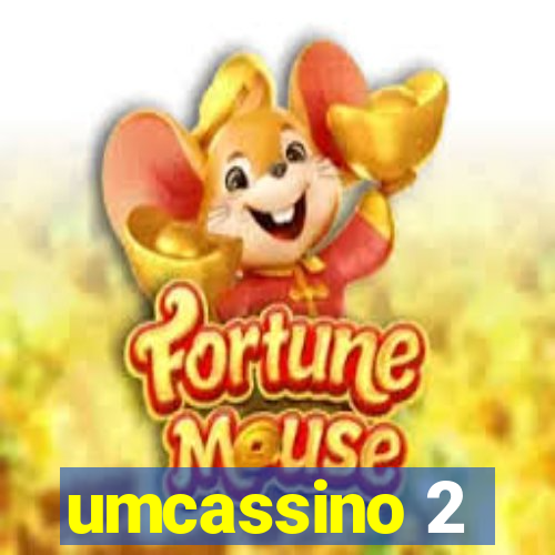 umcassino 2