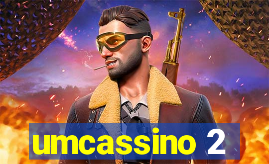 umcassino 2