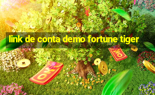 link de conta demo fortune tiger