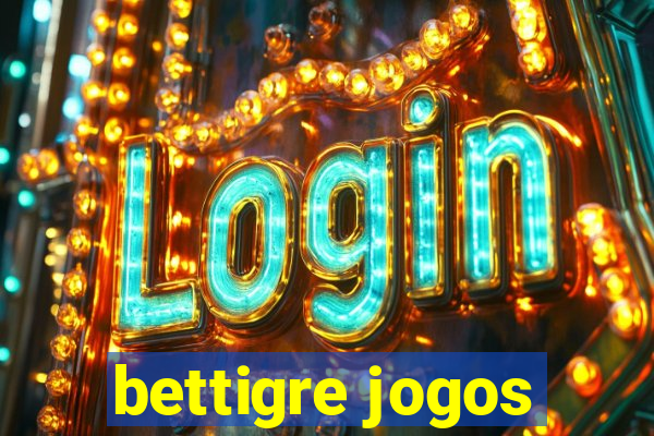 bettigre jogos