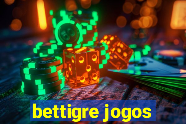 bettigre jogos