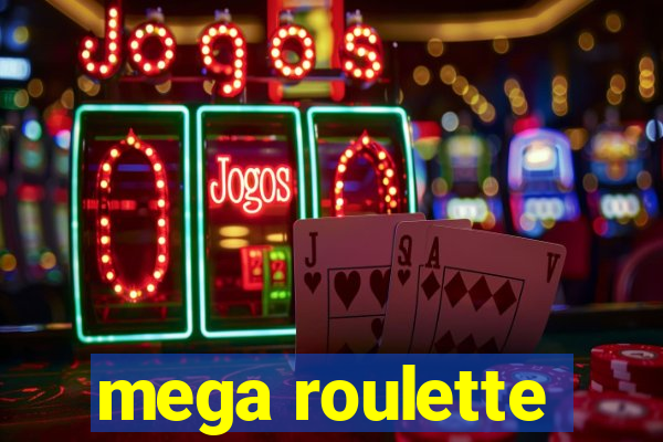 mega roulette