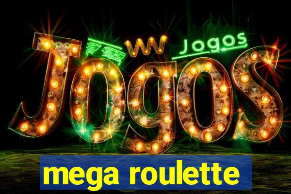 mega roulette