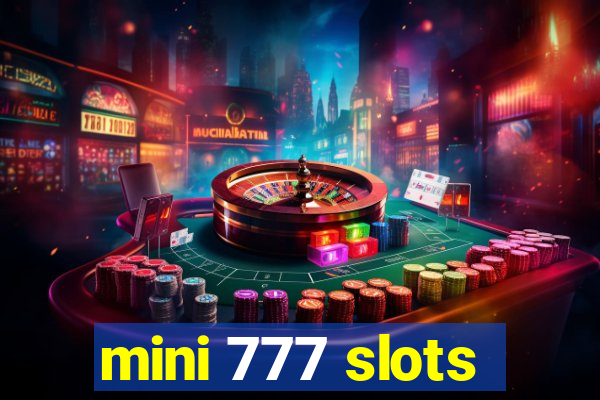 mini 777 slots