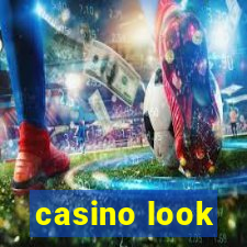 casino look