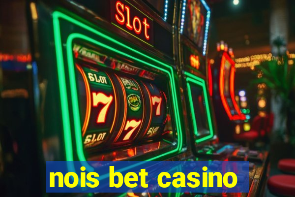 nois bet casino