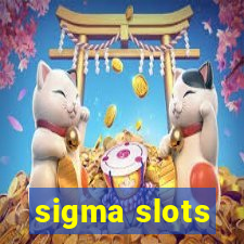 sigma slots