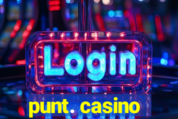 punt. casino