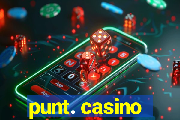 punt. casino