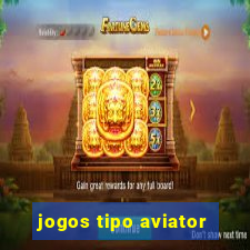 jogos tipo aviator