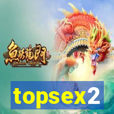 topsex2