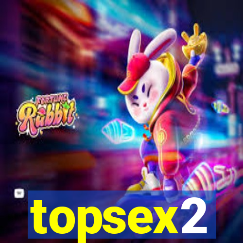 topsex2