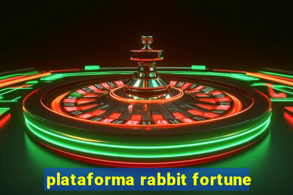 plataforma rabbit fortune