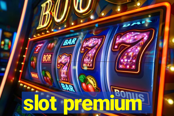 slot premium