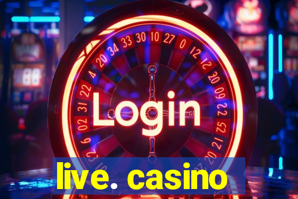 live. casino