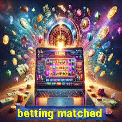 betting matched