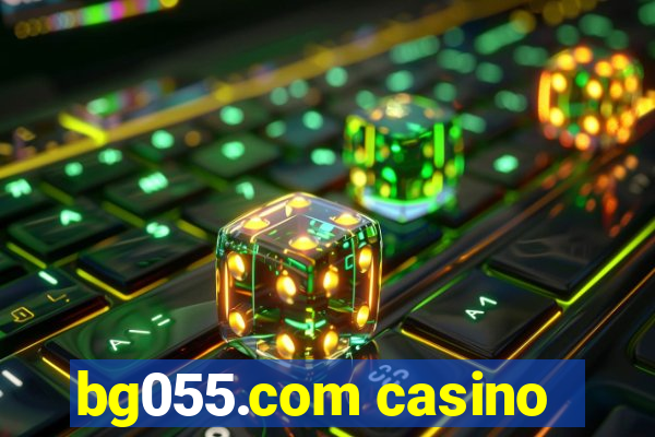 bg055.com casino