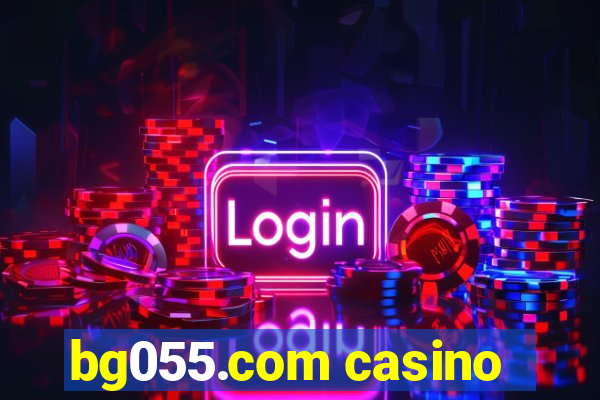 bg055.com casino