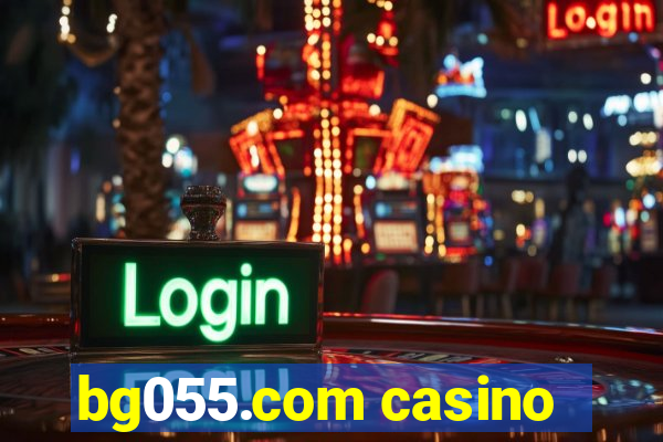 bg055.com casino