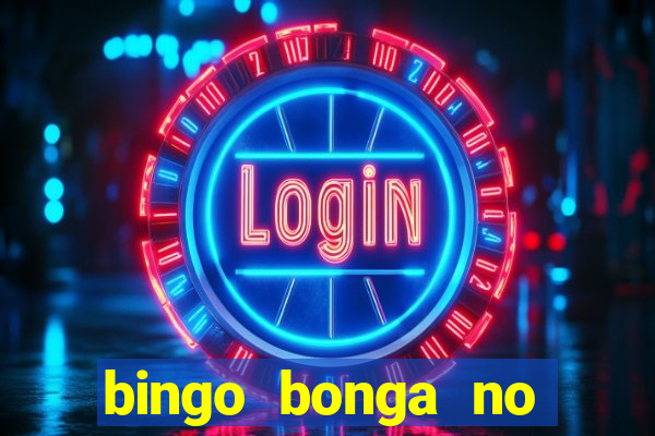 bingo bonga no deposit bonus