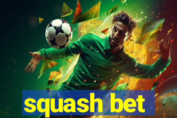 squash bet