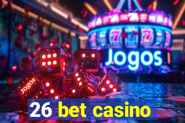 26 bet casino