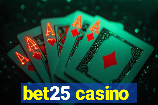 bet25 casino