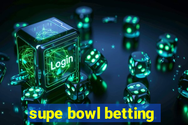 supe bowl betting