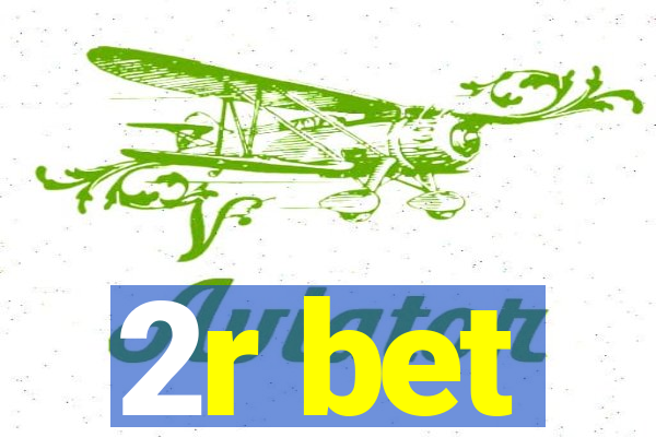 2r bet