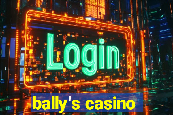 bally's casino