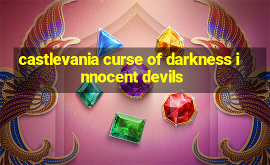 castlevania curse of darkness innocent devils