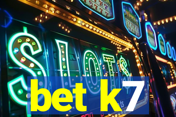 bet k7