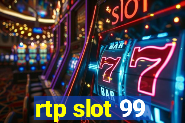 rtp slot 99