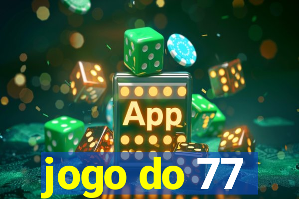 jogo do 77