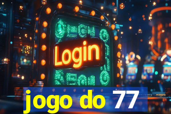 jogo do 77