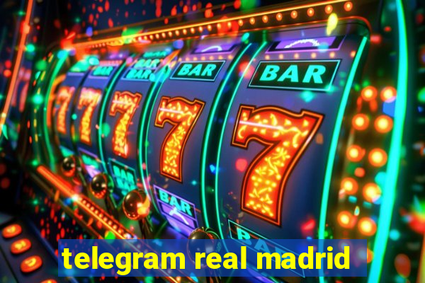 telegram real madrid