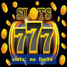 slots: no limits slot machines