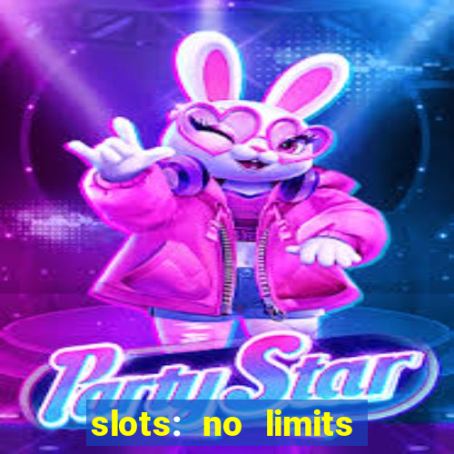 slots: no limits slot machines