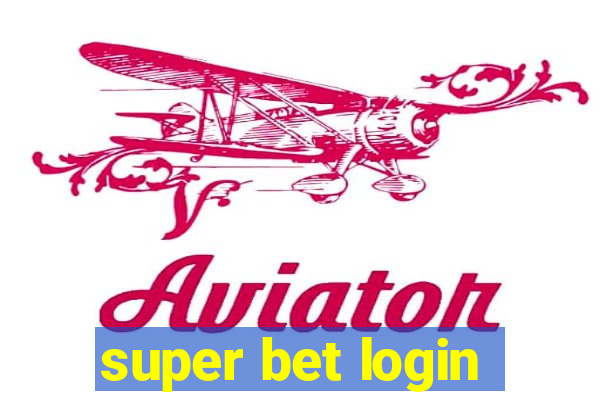 super bet login