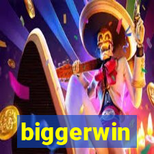 biggerwin