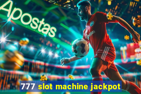 777 slot machine jackpot